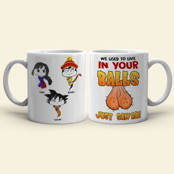 We Used To Live In Your Balls, Gift For Dad, Personalized Coffee Mug, Funny Sperm Mug 02DNTI190623HA We Used To Live In Your Balls, Gift For Dad, Personalized Coffee Mug, Funny Sperm Mug 02DNTI190623HA