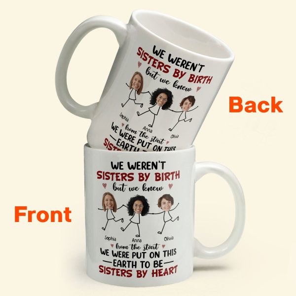 We Were Put On This Earth To Be Sisters By Heart - Personalized Photo Mug We Were Put On This Earth To Be Sisters By Heart - Personalized Photo Mug