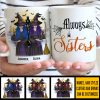 We Will Always Be Sisters - Personalized Mug We Will Always Be Sisters - Personalized Mug