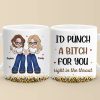 We Will Be Friends Forever Because You Know Too Much - Bestie Personalized Custom Mug - Gift For Best Friends, BFF, Sisters We Will Be Friends Forever Because You Know Too Much - Bestie Personalized Custom Mug - Gift For Best Friends, BFF, Sisters
