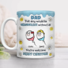 We Would Not Be Here Without You 3D Inflated Effect Mug TH10 894867 We Would Not Be Here Without You 3D Inflated Effect Mug TH10 894867