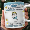 We Would Not Be Here Without You 3D Inflated Effect Mug TH10 894867 We Would Not Be Here Without You 3D Inflated Effect Mug TH10 894867