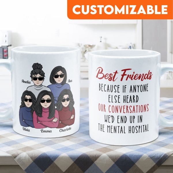 We'd End Up In The Mental Hospital - Personalized Mug We'd End Up In The Mental Hospital - Personalized Mug