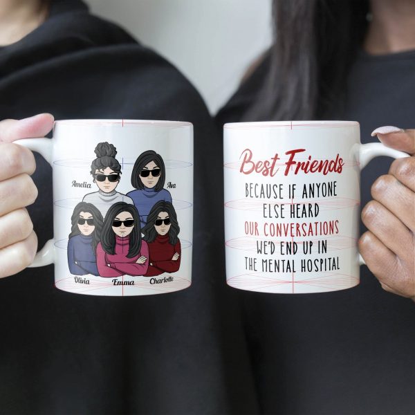 We'd End Up In The Mental Hospital - Personalized Mug We'd End Up In The Mental Hospital - Personalized Mug
