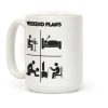 Weekend Plans Coffee Mug Weekend Plans Coffee Mug