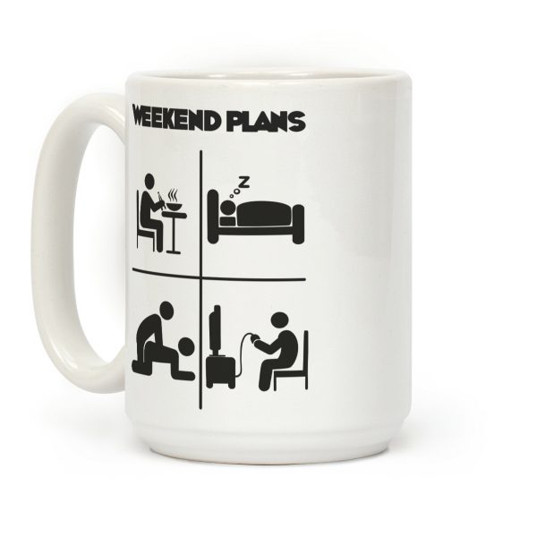Weekend Plans Coffee Mug Weekend Plans Coffee Mug