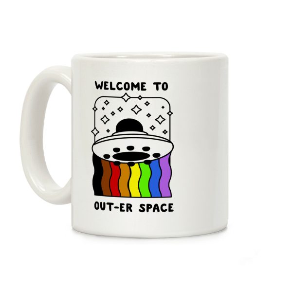 Welcome to Out-er Space Coffee Mug Welcome to Out-er Space Coffee Mug