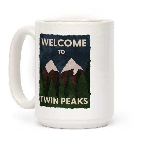 Welcome to Twin Peaks Coffee Mug Welcome to Twin Peaks Coffee Mug