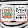 We'll Be Besties Until We're Old - Personalized Mug We'll Be Besties Until We're Old - Personalized Mug