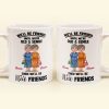 We'll Be Friends Until We're Old And Senile - Personalized Mug We'll Be Friends Until We're Old And Senile - Personalized Mug