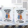 We'll Be Friends Until We're Old And Senile - Personalized Mug We'll Be Friends Until We're Old And Senile - Personalized Mug