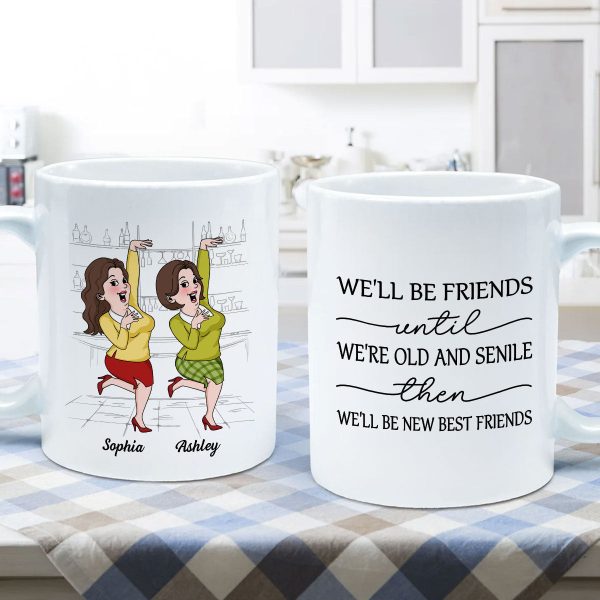 We'll Be Friends Until We're Old And Senile Funny Cartoon Besties Personalized Mug We'll Be Friends Until We're Old And Senile Funny Cartoon Besties Personalized Mug