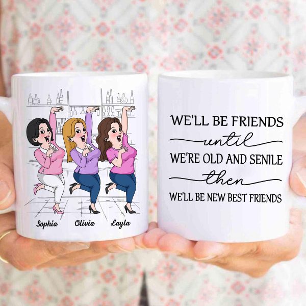 We'll Be Friends Until We're Old And Senile Funny Cartoon Besties Personalized Mug We'll Be Friends Until We're Old And Senile Funny Cartoon Besties Personalized Mug