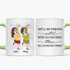 We'll Be Friends Until We're Old And Senile Funny Cartoon Besties Personalized Mug We'll Be Friends Until We're Old And Senile Funny Cartoon Besties Personalized Mug