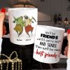 We'll Be Friends Until We're Old And Senile Then We'll Be New Best Friends, Old Friend White Mug