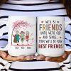We'll Be Friends Until We're Old & Senile - Personalized Mug We'll Be Friends Until We're Old & Senile - Personalized Mug