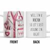 Well, I'm a Doctor So Let's Just Assume I'm Right, Doctor's Lab Coat and Medical Tools - Personalized Custom Coffee Mug - DOC008_MG Well, I'm a Doctor So Let's Just Assume I'm Right, Doctor's Lab Coat and Medical Tools - Personalized Custom Coffee Mug - DOC008_MG