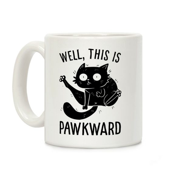 Well, This Is Pawkward Coffee Mug Well, This Is Pawkward Coffee Mug