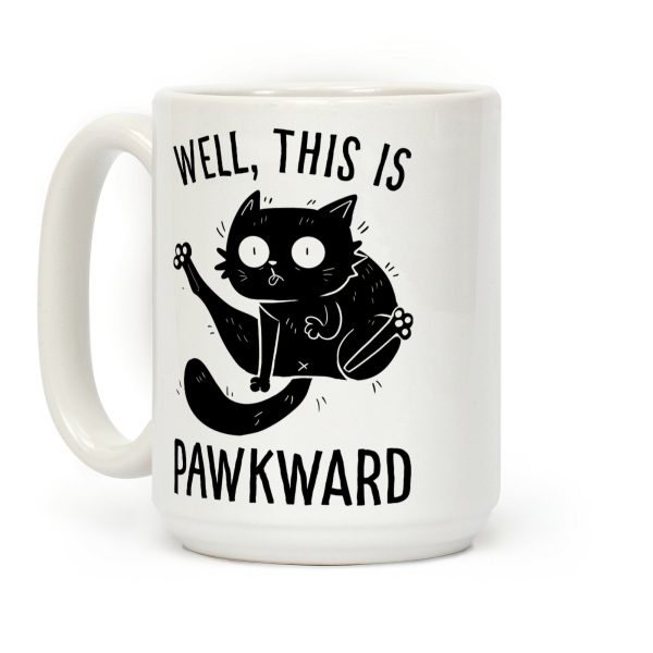 Well, This Is Pawkward Coffee Mug Well, This Is Pawkward Coffee Mug