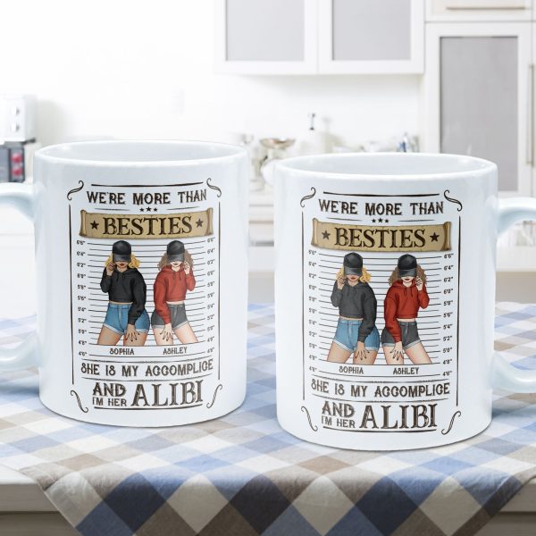 We're Accomplice & Alibi - Personalized Mug We're Accomplice & Alibi - Personalized Mug