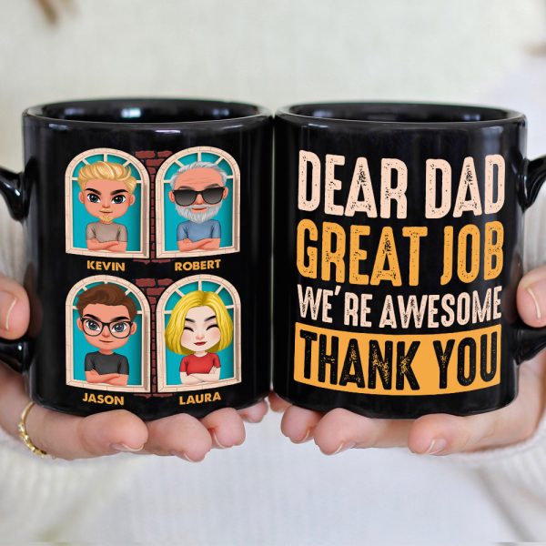 We're Awesome Thank You, Dear Dad Personalized Black Mug Gift 02QHDT190523HH We're Awesome Thank You, Dear Dad Personalized Black Mug Gift 02QHDT190523HH
