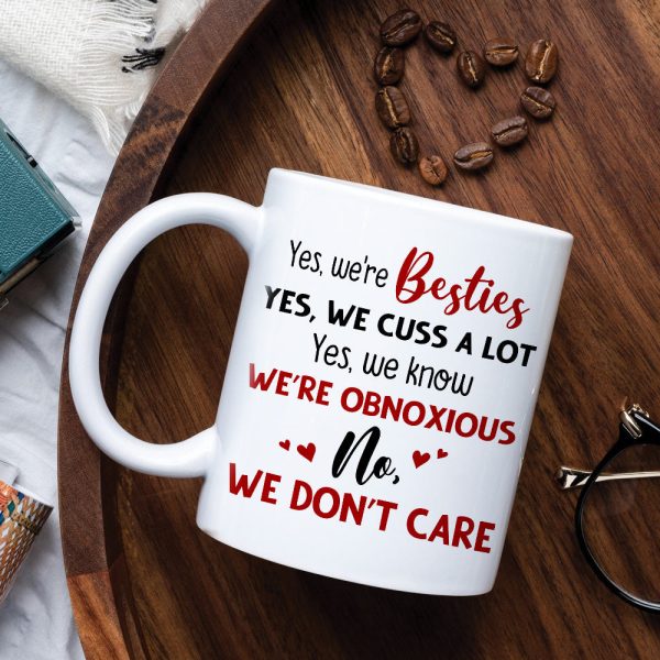 We're Besties, Best Friend Bar Girl Chilling White Mug We're Besties, Best Friend Bar Girl Chilling White Mug