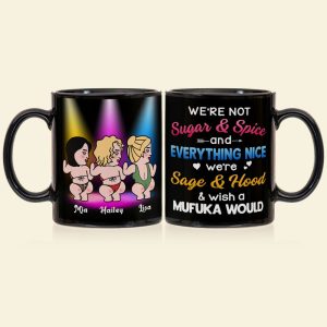 We're Not Sugar & Spice And Everything Nice - Personalized Friends Mug - Gift For Friends