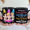 We're Not Sugar & Spice And Everything Nice - Personalized Friends Mug - Gift For Friends We're Not Sugar & Spice And Everything Nice - Personalized Friends Mug - Gift For Friends