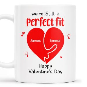 We're Still A Perfect Fit Happy Valentine's Day - Personalized Custom Coffee Mug - CPL213_MG