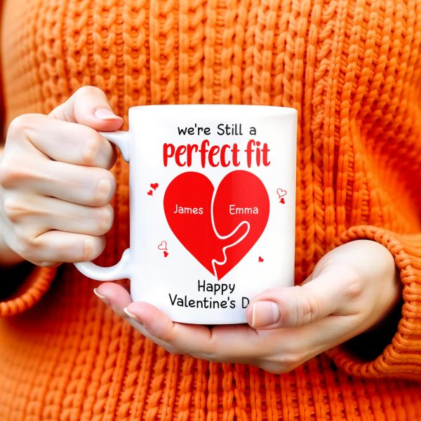 We're Still A Perfect Fit Happy Valentine's Day - Personalized Custom Coffee Mug - CPL213_MG We're Still A Perfect Fit Happy Valentine's Day - Personalized Custom Coffee Mug - CPL213_MG