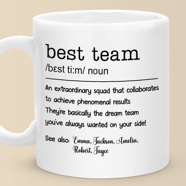 We're The Best Team Ever - Coworker Personalized Custom Mug - Christmas Gift For Coworkers, Work Friends, Colleagues We're The Best Team Ever - Coworker Personalized Custom Mug - Christmas Gift For Coworkers, Work Friends, Colleagues