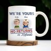 We're Your No Returns Or Refunds, Cartoon Children - Personalized Custom Coffee Mug - DAD058_MG We're Your No Returns Or Refunds, Cartoon Children - Personalized Custom Coffee Mug - DAD058_MG