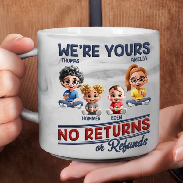 We're Yours No Returns Or Refunds Parents Grandparents - Personalized Marble Mug We're Yours No Returns Or Refunds Parents Grandparents - Personalized Marble Mug