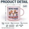 We're Yours No Returns Or Refunds Parents Grandparents - Personalized Marble Mug We're Yours No Returns Or Refunds Parents Grandparents - Personalized Marble Mug