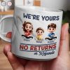 We're Yours No Returns Or Refunds Parents Grandparents - Personalized Marble Mug We're Yours No Returns Or Refunds Parents Grandparents - Personalized Marble Mug
