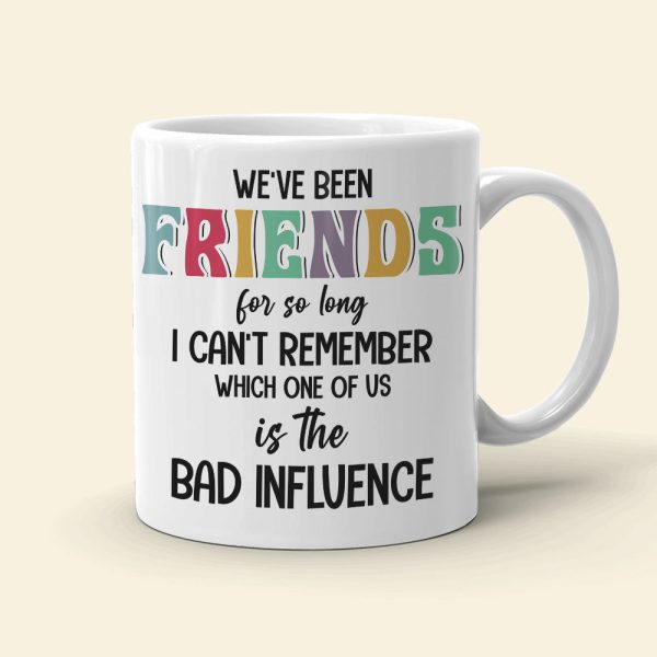 We've Been Friends For So Long Personalized Mug, Friends Gift We've Been Friends For So Long Personalized Mug, Friends Gift