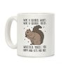 What A Squirrel Wants Coffee Mug What A Squirrel Wants Coffee Mug