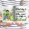 What Day Is Today Who Cares - Retirement Gift - Personalized Custom White Edge-to-Edge Mug What Day Is Today Who Cares - Retirement Gift - Personalized Custom White Edge-to-Edge Mug