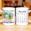 What Day Is Today? Who Cares? I'm Retired, Palm Trees and Beach - Personalized Custom Coffee Mug - RETIRE001_MG
