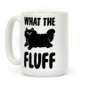 What the Fluff Coffee Mug What the Fluff Coffee Mug