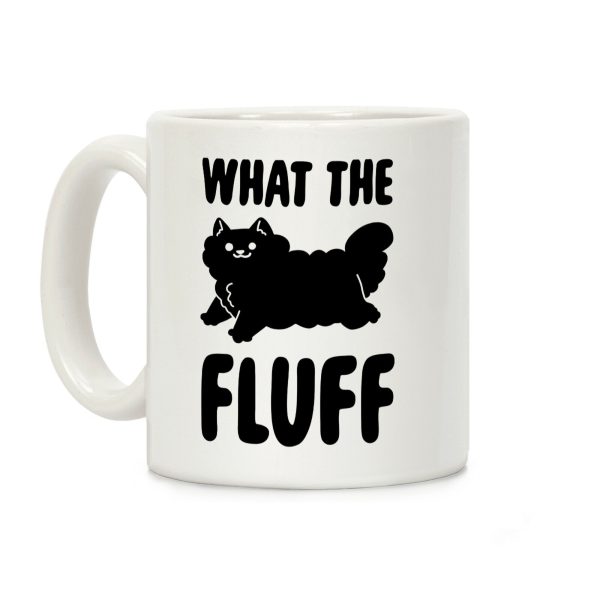 What the Fluff Coffee Mug What the Fluff Coffee Mug
