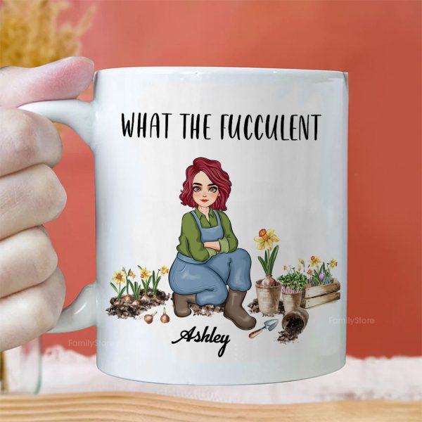 What The Fucculent - Personalized White Ceramic Mug - Gift For Mom, Grandma, Bestie, Sister, Plant Lovers | GR17 NA94