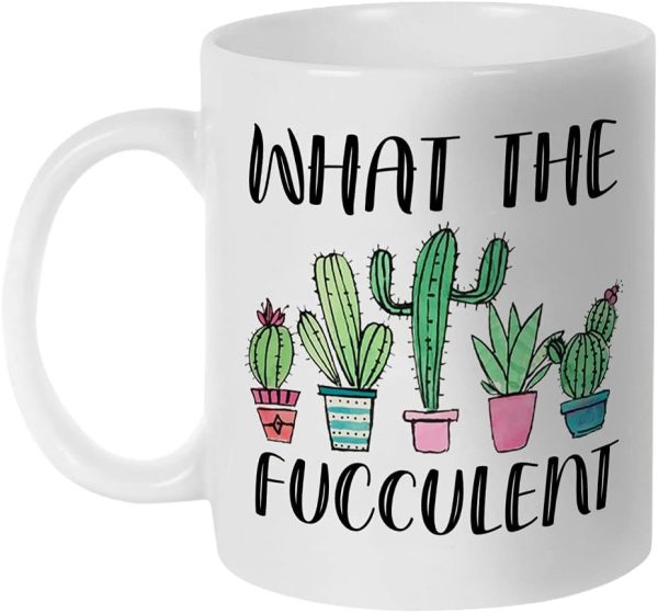 What the Fucculent Coffee Mug Funny Succulent Plant Lover Gift for Plant Lady Gardener What the Fucculent Coffee Mug Funny Succulent Plant Lover Gift for Plant Lady Gardener