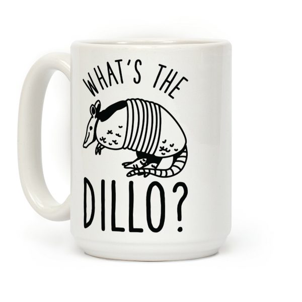 What's the Dillo? Coffee Mug What's the Dillo? Coffee Mug