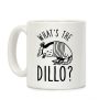 What's the Dillo? Coffee Mug What's the Dillo? Coffee Mug
