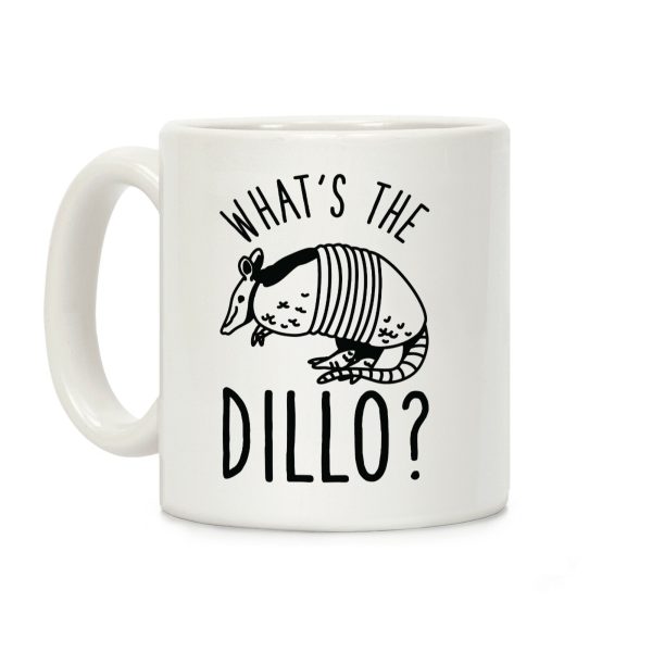 What's the Dillo? Coffee Mug What's the Dillo? Coffee Mug