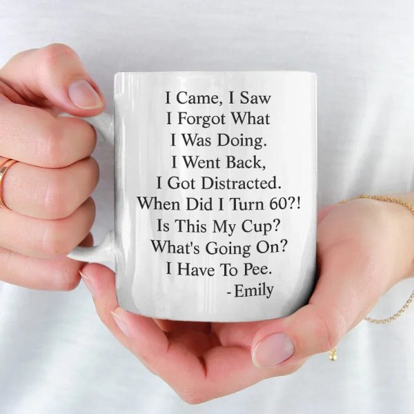 When Did I Turn This Age - Family Personalized Custom Mug - Christmas Gift, Birthday Gift For Best Friends, Family Members, Coworkers When Did I Turn This Age - Family Personalized Custom Mug - Christmas Gift, Birthday Gift For Best Friends, Family Members, Coworkers