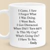When Did I Turn This Age - Family Personalized Custom Mug - Christmas Gift, Birthday Gift For Best Friends, Family Members, Coworkers When Did I Turn This Age - Family Personalized Custom Mug - Christmas Gift, Birthday Gift For Best Friends, Family Members, Coworkers