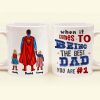 When It Comes To Being A Best Dad - Gift For Father's Day - Personalized Ceramic Mug When It Comes To Being A Best Dad - Gift For Father's Day - Personalized Ceramic Mug