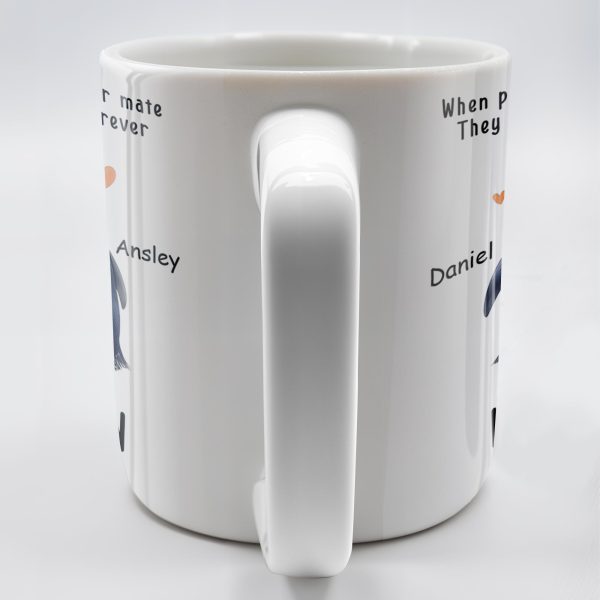 When Penguins Find Their Mate, They Stay Together Forever - Personalized Custom Coffee Mug - CPL225_MG When Penguins Find Their Mate, They Stay Together Forever - Personalized Custom Coffee Mug - CPL225_MG